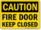 Caution Fire Door Keep Closed Sign