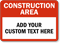 Custom Construction Area Sign