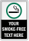 Personalized Your Smoking Permitted Text Here Sign
