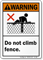 Do Not Climb Fence Warning Sign