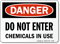 Danger: Do Not Enter Chemicals In Use