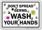 Don't Spread Germs Wash Your Hands Sign