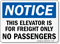 Notice Elevator Freight Only No Passengers Sign