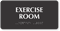 Exercise Room Tactile Touch Braille Sign