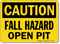 Fall Hazard Open Pit OSHA Caution Sign