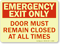 Emergency Exit Must Remain Closed Sign