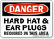 Hard Hat Ear Plugs Required Danger Sign