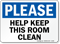 Please Keep This Room Clean Sign