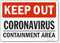 Keep Out Containment Area Medical Isolation Sign