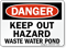 Keep Out Hazard Waste Water Pond Sign