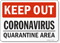 Keep Out Quarantine Area Medical Isolation Sign