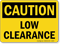 Caution Low Clearance Sign