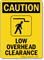 Low Overhead Clearance Sign