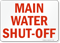 Main Water Shut Off Sign