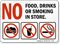 No Food, Drinks, Or Smoking In Store Sign