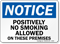 Notice Positively No Smoking Allowed Sign
