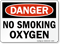 Danger No Smoking Oxygen Sign