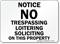 Notice No Trespassing Loitering Soliciting Sign