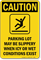 Parking Lot May Be Slippery OSHA Caution Sign