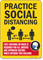 Practice Social Distancing Face Covering Required Sign