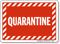 Quarantine Sign