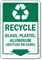 Recycle Glass Plastic Aluminum Bottles Or Cans Sign