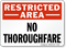 Restricted Area No Thoroughfare Sign