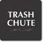 Trash Chute TactileTouch™ Sign with Braille