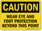 OSHA Caution Wear Eye and Foot Protection Sign