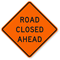 Road Closed Ahead - Traffic Sign